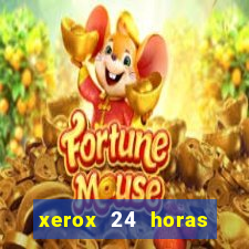 xerox 24 horas porto alegre